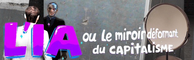 L’IA ou le miroir déformant du capitalisme
